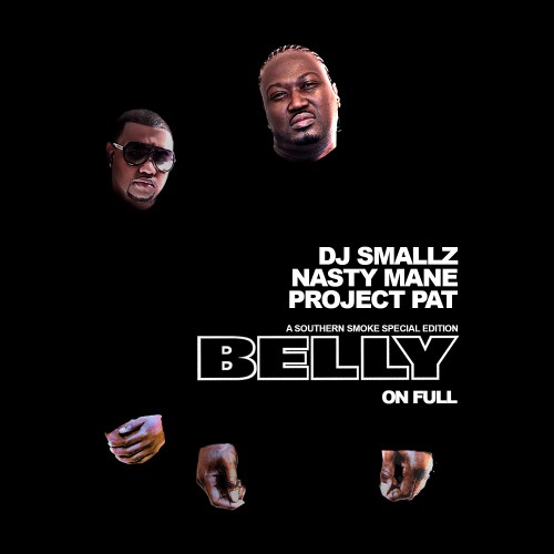 Post image for Project Pat & Nasty Mane – Belly On Full (Mixtape)