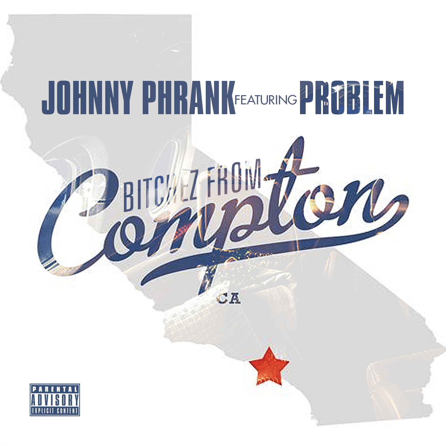 Johnny Phrank feat. Problem - Bitchez From Compton